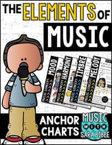 The Elements of Music Anchor Charts Digital Resources